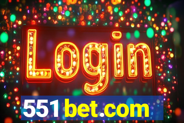 551 bet.com